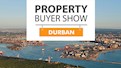 Property Buyer Show comes to Durban