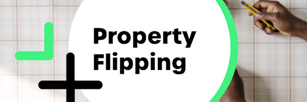 Property flipping guide:  A guide for investors