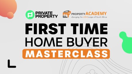 First Time Home Buyer Masterclass